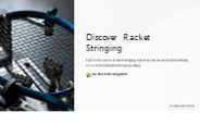Discover Racket Stringing | Rackets Kingdom