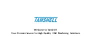 Tamshell - Your Trusted Partner for CNC Machining