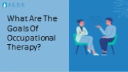What Are The Goals Of Occupational Therapy