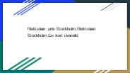 Risktvåan pris Stockholm,Risktvåan Stockholm:En kort översikt