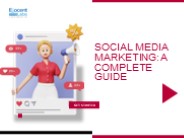 Social Media Marketing: A Complete Guide
