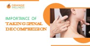 Importance Of Taking Spinal Decompression