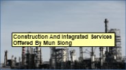 Construction And Integrated Services Offered By Mun Siong
