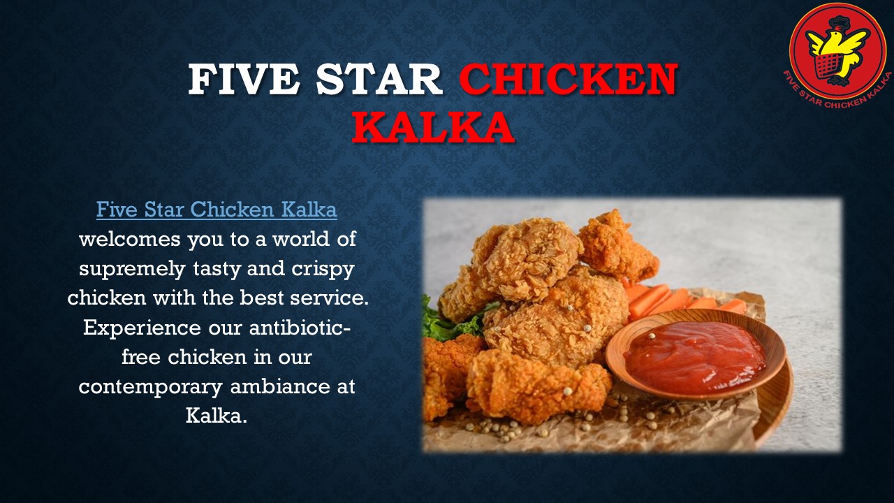 Five Star Chicken Kalka