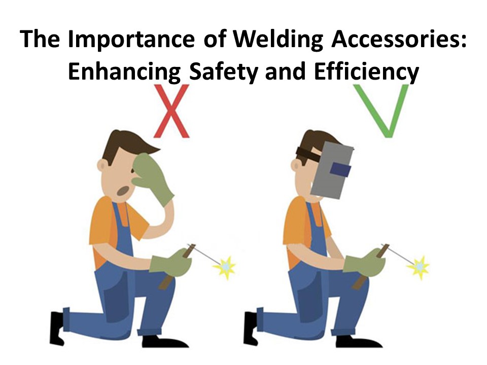 Selecting the Right Welding Accessories for Your Needs presentation ...