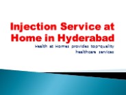 Injection Service at Home in Hyderabad