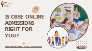 Is CBSE Online Admissions Right For You?