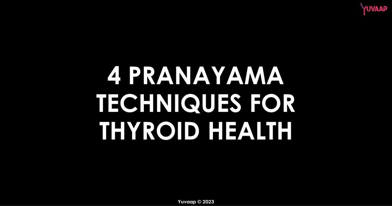 11 Yoga Pranayama for Thyroid: Step-By-Step Instructions