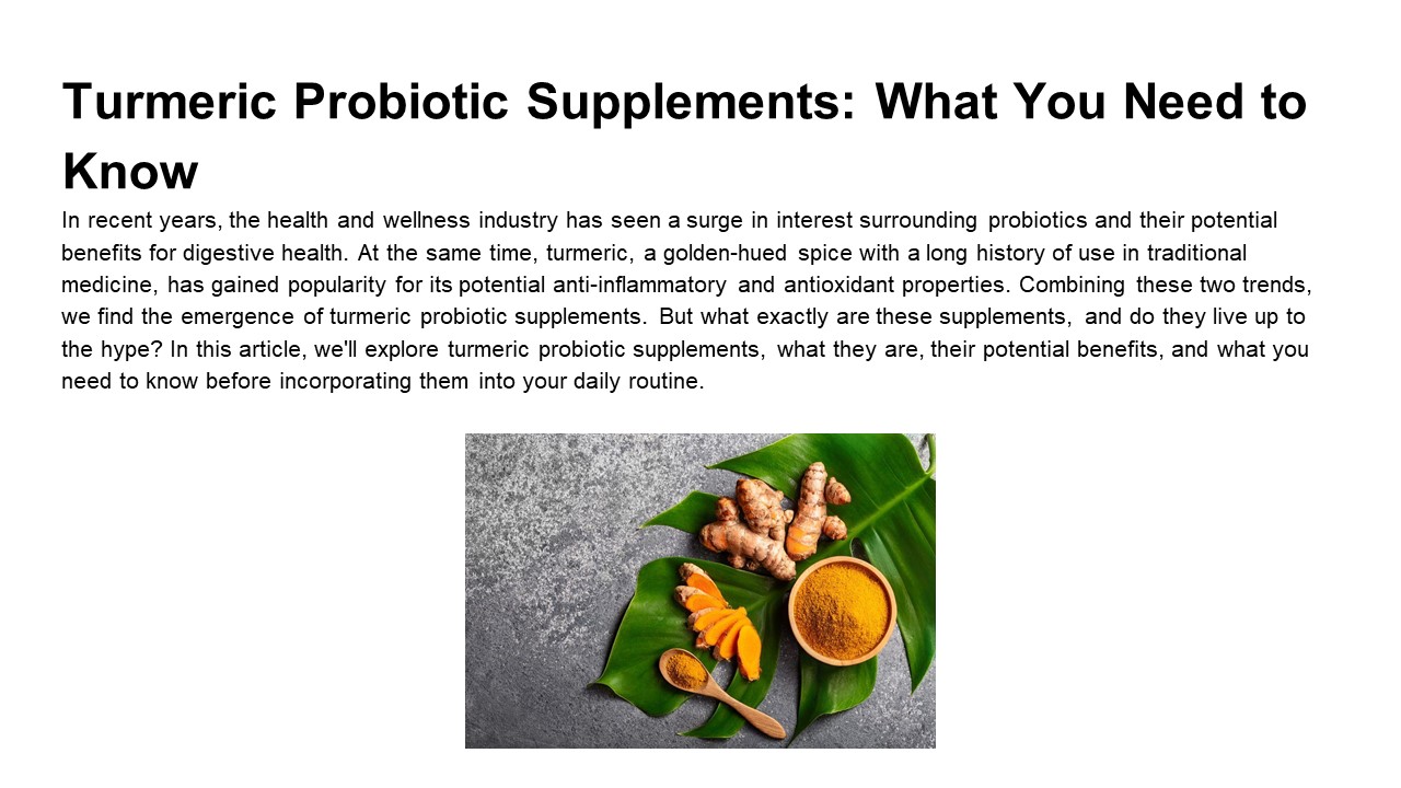 Turmeric Probiotic Supplements: What You Need to Know