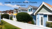 Update on Current Rental Property Standards