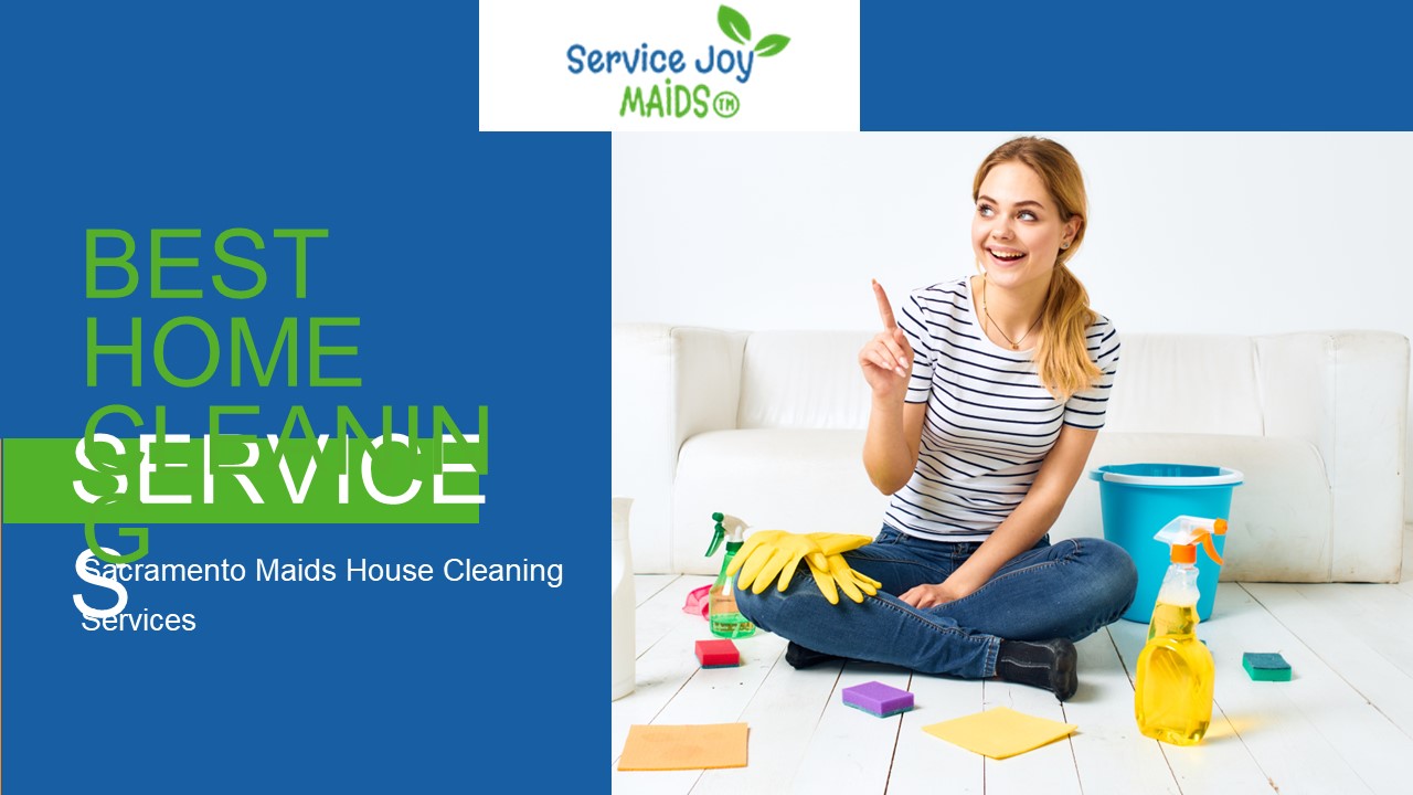 Sacramento Maids | Service Joy Maids - Sacramento