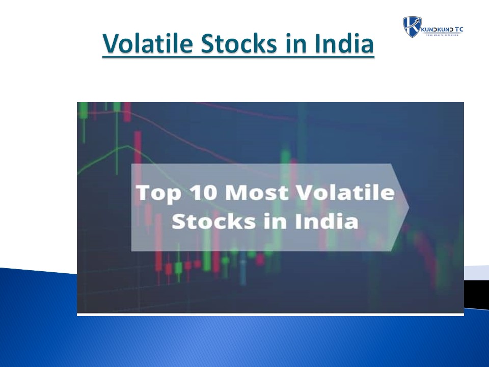 Top 10 Most Volatile Stocks in India