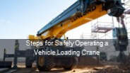 Steps for Safely Operating a Vehicle Loading Crane