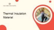 Thermal Insulation Material | Amol Minechem Limited