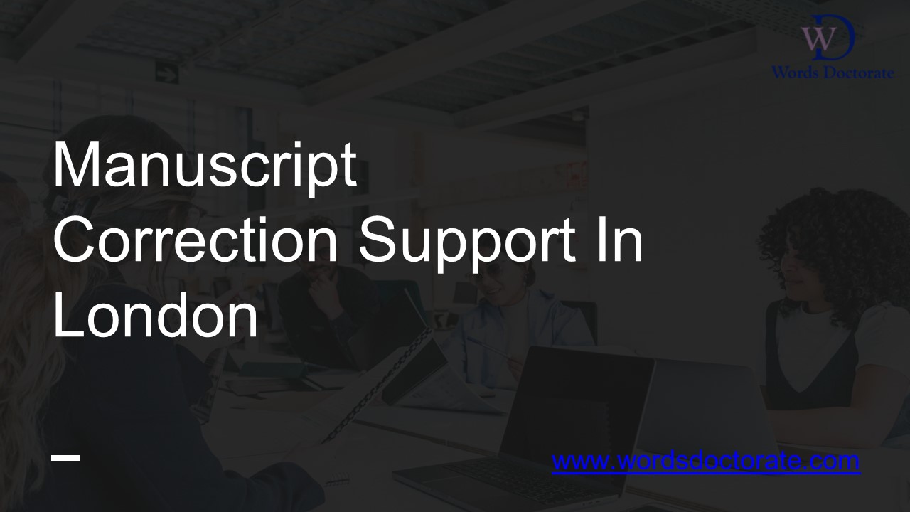 Manuscript Correction Support In London