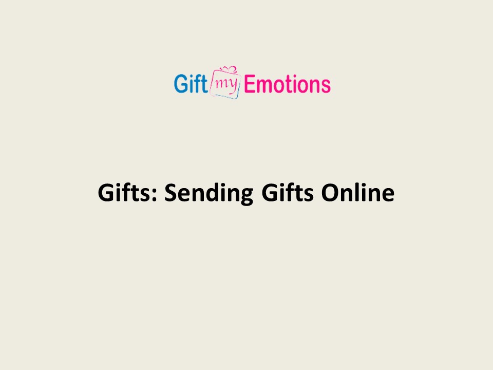 Gifts: Sending Gifts Online