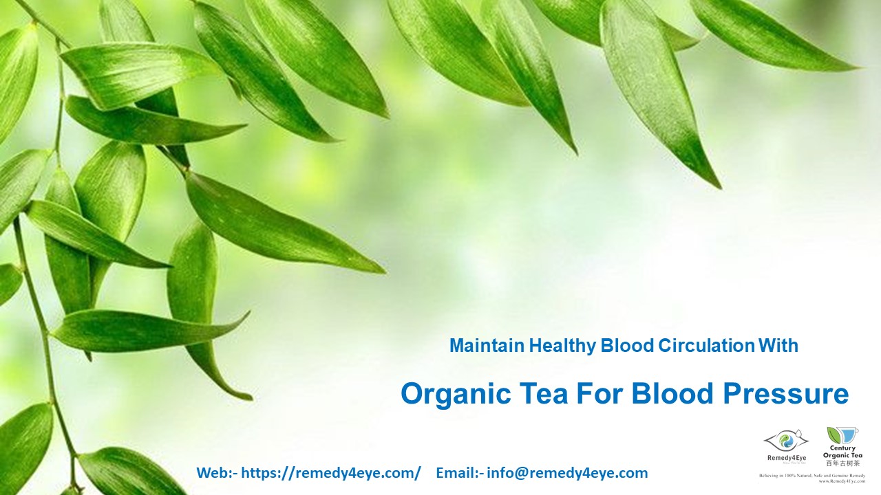 PPT Maintain Healthy Blood Circulation With Organic Tea For Blood