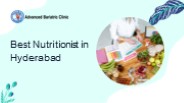 Best Nutritionist in Hyderabad | Advanced Bariatric Clinic