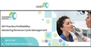 ENT Practice Profitability: Mastering Revenue Cycle Management