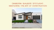 Constructing Perfection: Sunny Homes ACT's Canberra Builders Spotlight