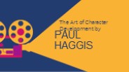 The Art of Character Development by Paul Haggis