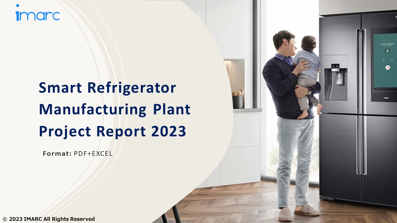 PPT Smart Refrigerator Manufacturing Unit PPT Project Report 2023