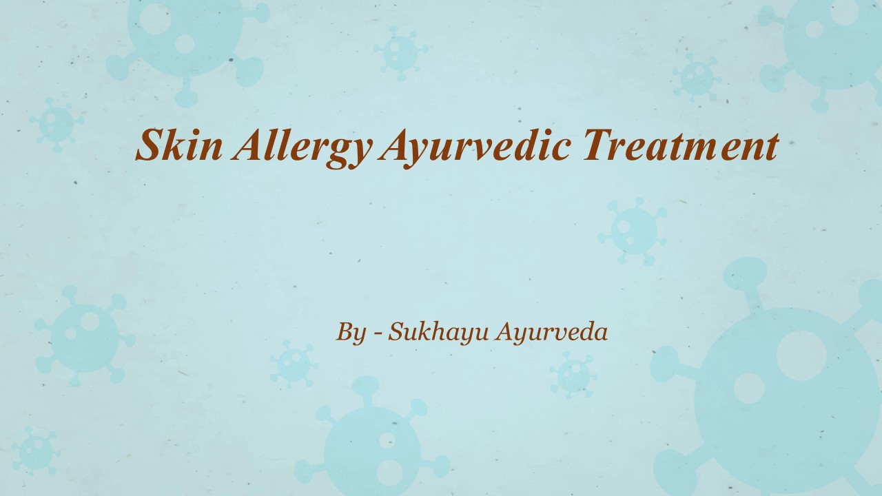 Skin Allergy Ayurvedic Treatment