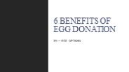 6 Benefits Of Egg Donation