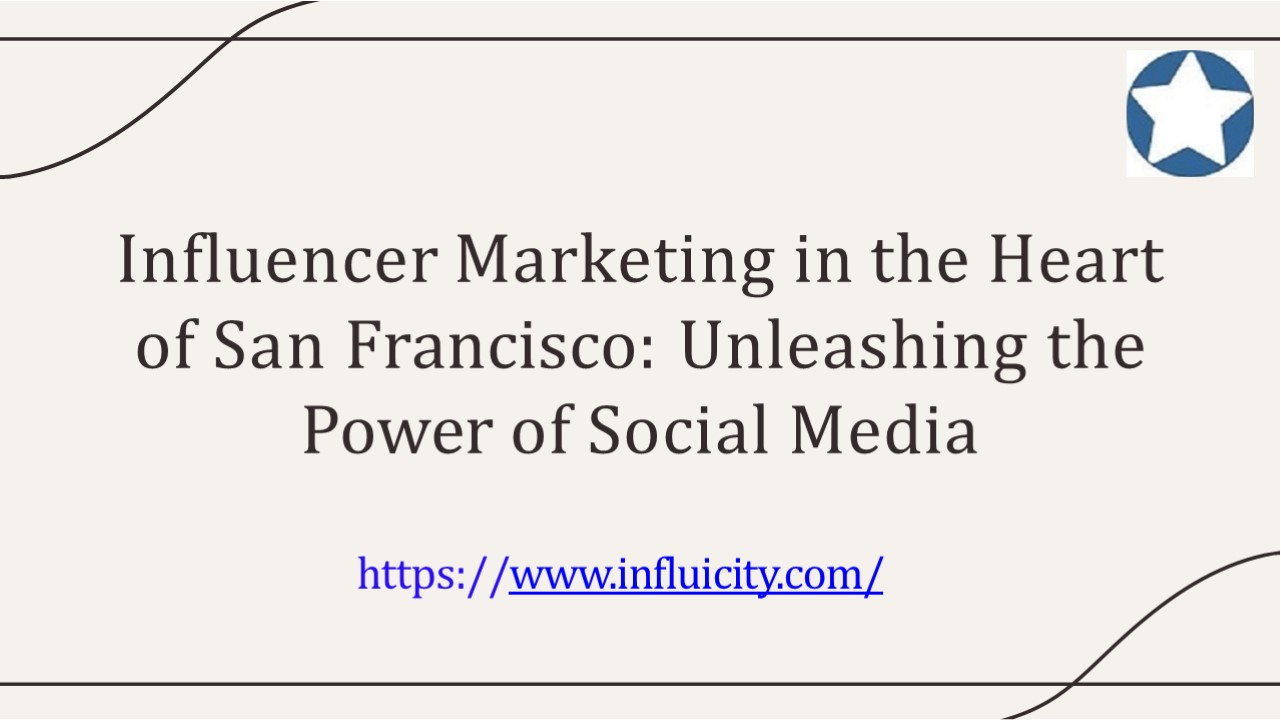 Influencer Marketing San Francisco