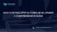 Demystifying Crypto Token Development: A Comprehensive Guide