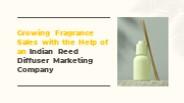 Company Reed Diffuser Marketing: Knowledge That Counts