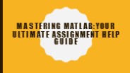 "Mastering MATLAB: Your Ultimate Assignment Help Guide"