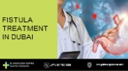 Fistula Treatment in Dubai