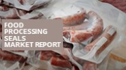 Food Processing Seals Market Report
