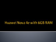 Huawei Nova 4e with 6GB RAM