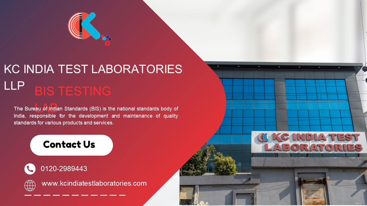 BIS Testing Lab - KC India Test Laboratories