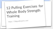 12 Pulling Exercises for Whole Body Strength Training