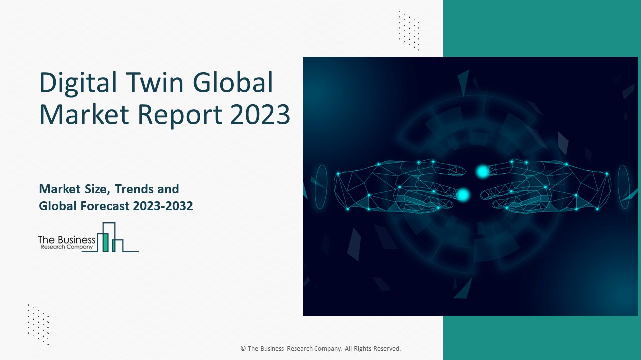Digital Twin Market Research Analysis 2023-2032 | Growth, Size, Demand ...