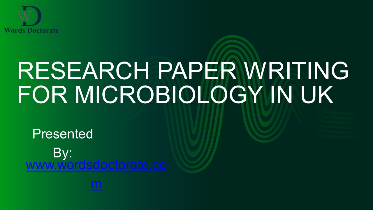 Research Paper Writing For Microbiology In UK