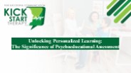 The Role of Psychoeducational Assessment in Tailored Learning