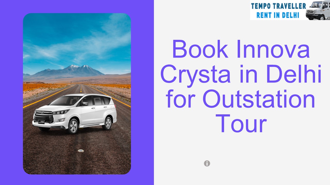 Book Innova Crysta in Delhi for Outstation Tour