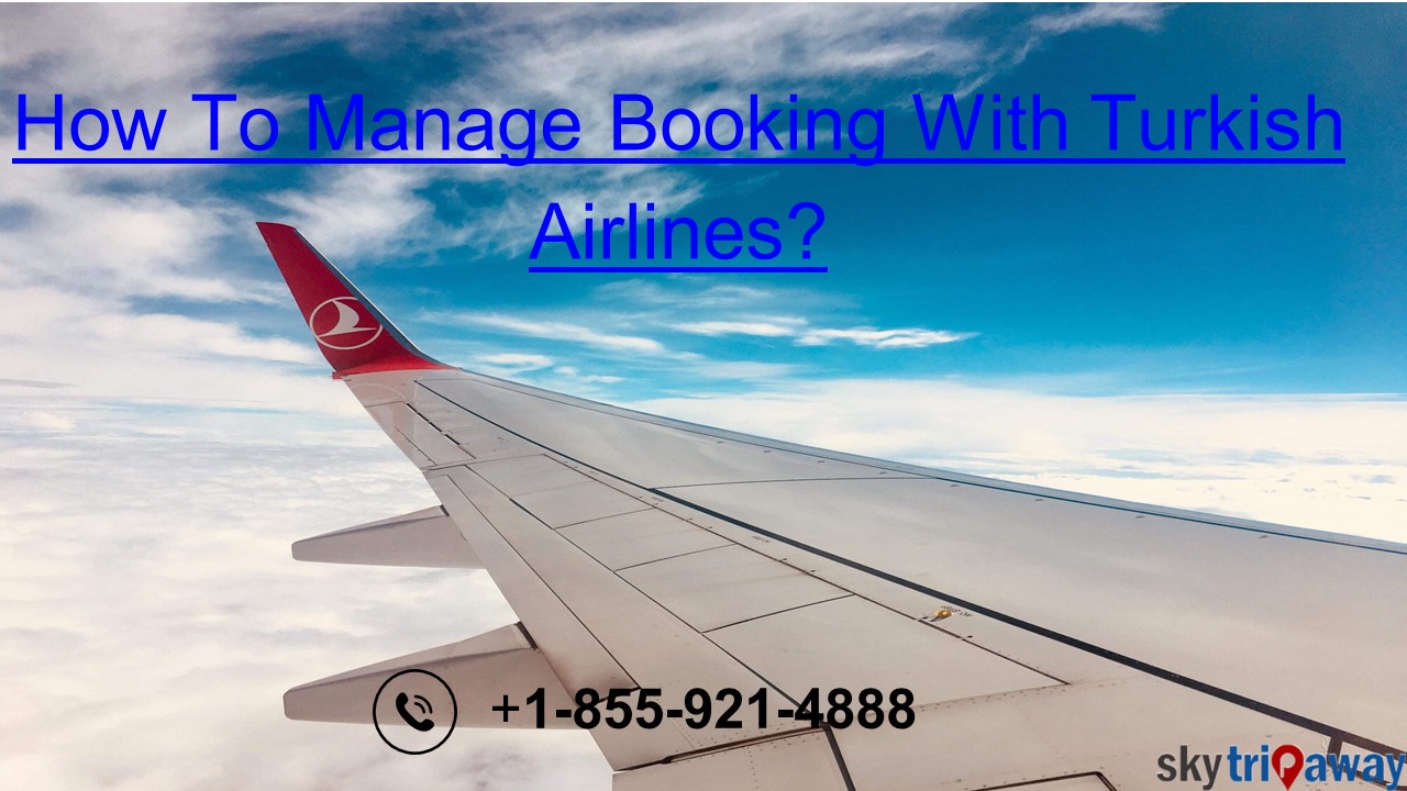 How to manage Turkish Airlines booking