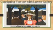 Consigning Fine Art with Larsen Gallery