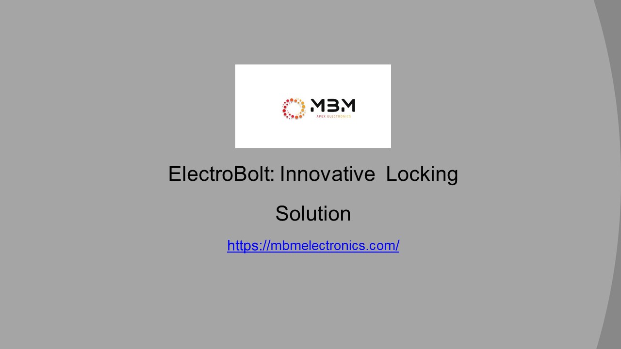 ElectroBolt Innovative Locking Solution (1)