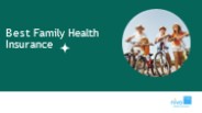 Best Family Health Insurance