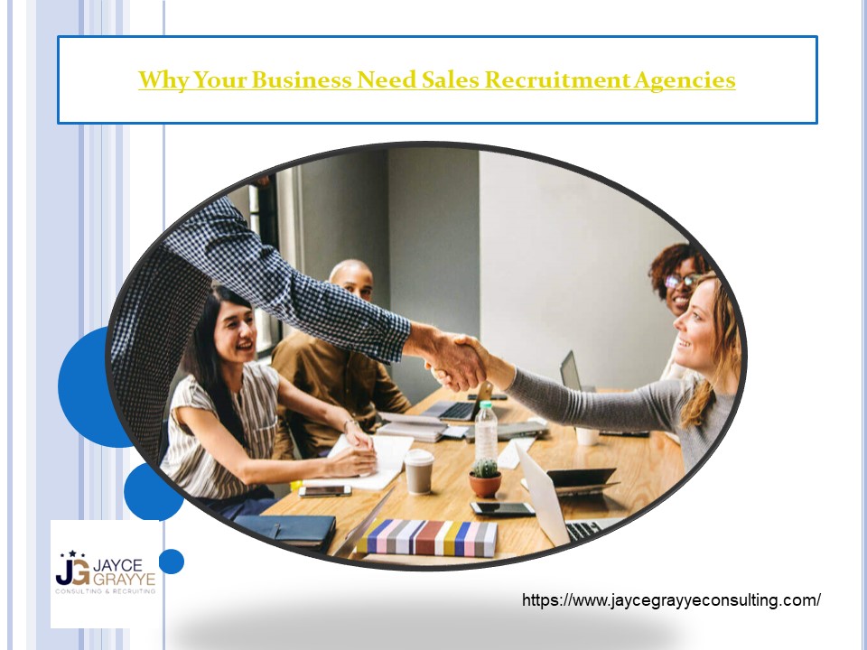 Why Your Business Need Sales Recruitment Agencies (1)