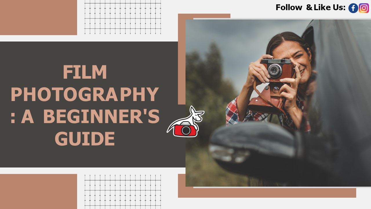 Film Photography: A Beginner's Guide