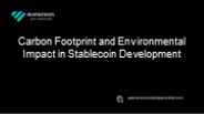 Carbon Footprint and Environmental Impact in Stablecoin Development