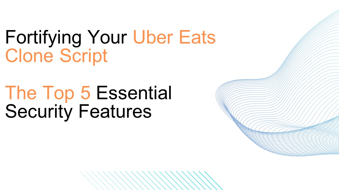 Elevate Your Culinary Venture: Unleashing Potential with Alphacodez's UberEats Clone Script