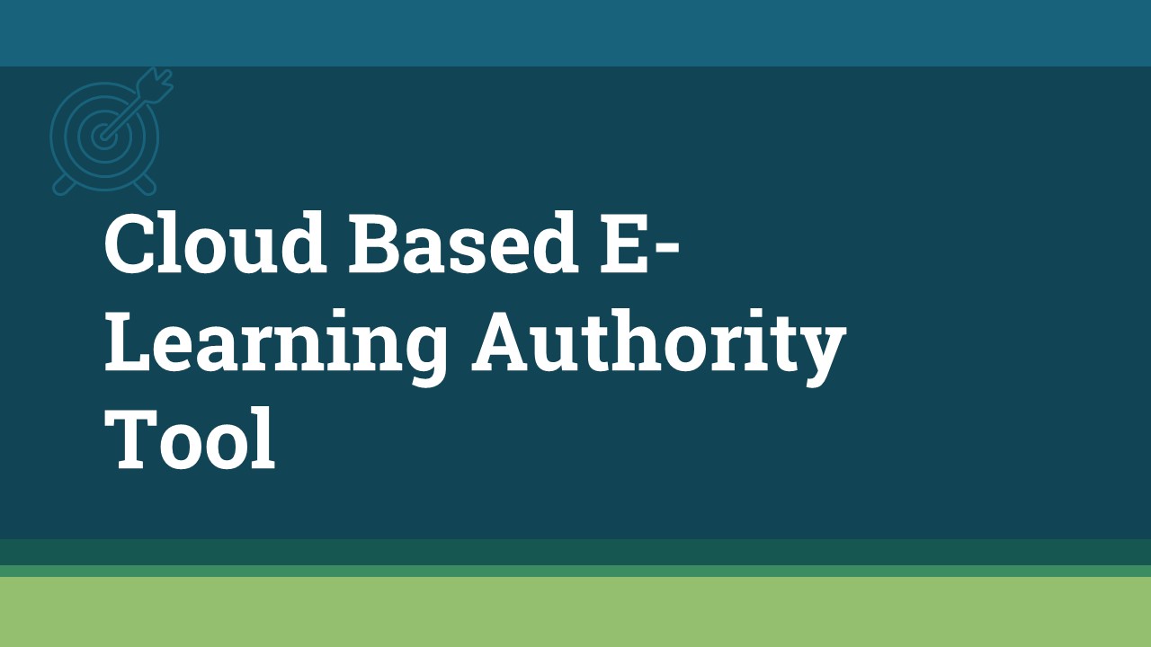 Cloud Based Authority Elearning Tool